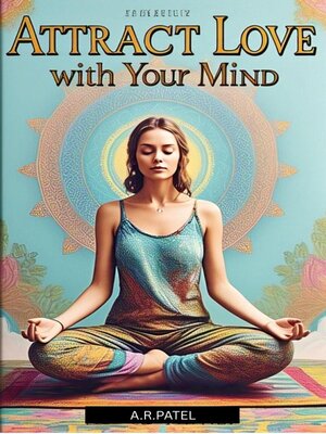 cover image of Attract Love with Your Mind